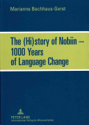 The History Of Nobiin 1000 Years Of Language Change Marianne Bechhausgerst