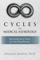Cycles In Medical Astrology William Morris