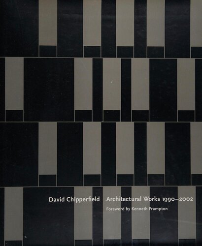 David Chipperfield Architectural Works 19902002 David Chipperfield