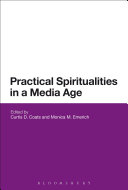 Practical Spiritualities In A Media Age 1st Edition Curtis Coats