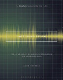Post Sound Design The Art And Craft Of Audio Post Production For The Moving Image John Avarese
