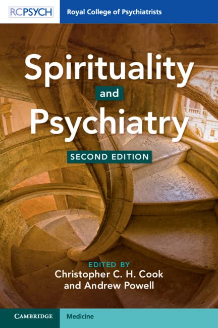 Spirituality And Psychiatry 2nd Edition Christopher C H Cook