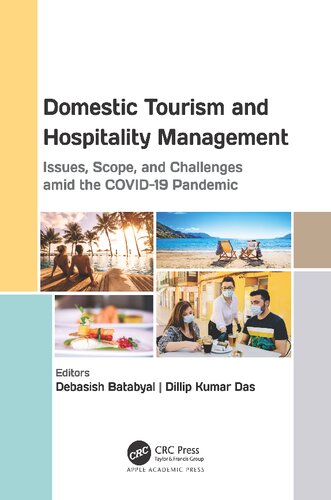 Domestic Tourism And Hospitality Management Issues Scope And Challenges Amid The Covid19 Pandemic Debasish Batabyal