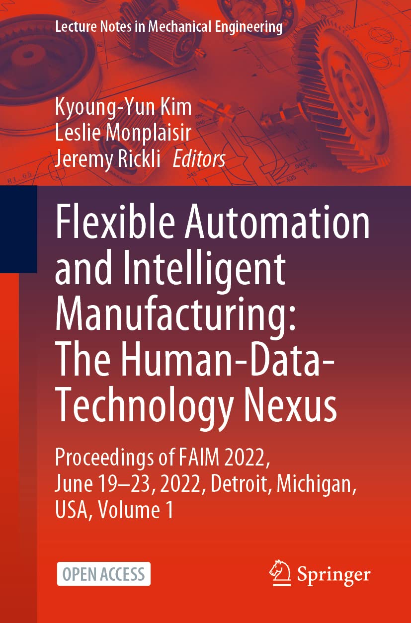 Flexible Automation And Intelligent Manufacturing The Humandatatechnology Nexus 1st Edition Kyoungyun Kim