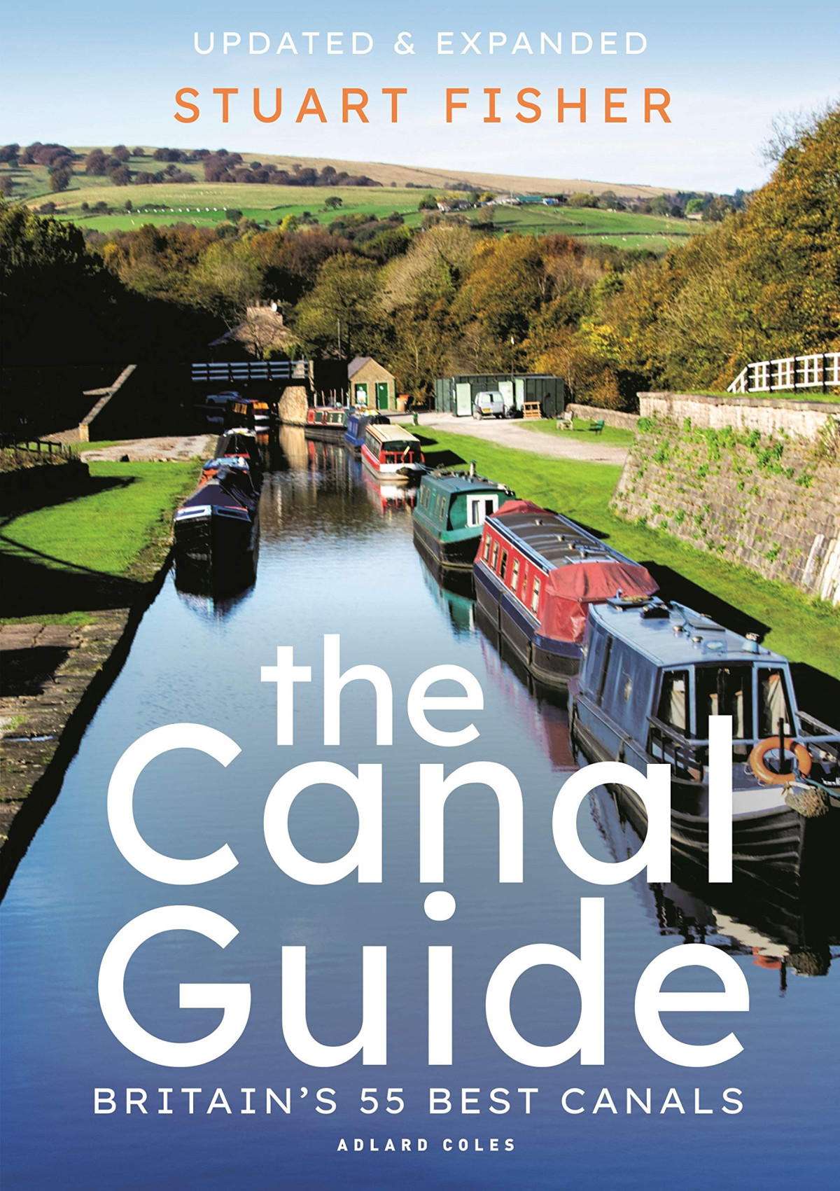 The Canal Guide Britains 55 Best Canals Updatedexpanded Stuart Fisher