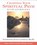 Charting Your Spiritual Path With Astrology Stephanie Jean Clement