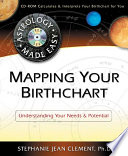 Mapping Your Birthchart Understanding Your Needs And Potential Stephanie Jean Clement