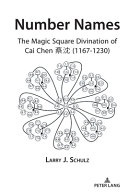 Number Names The Magic Square Divination Of Cai Chen 11671230 Larry Schulz