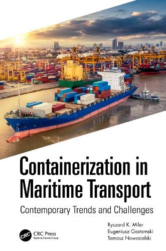 Containerization In Maritime Transport Contemporary Trends And Challenges Ryszard Miler