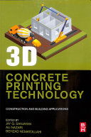 3d Concrete Printing Technology Jay G Sanjayan Ali Nazari Behzad Nematollahi
