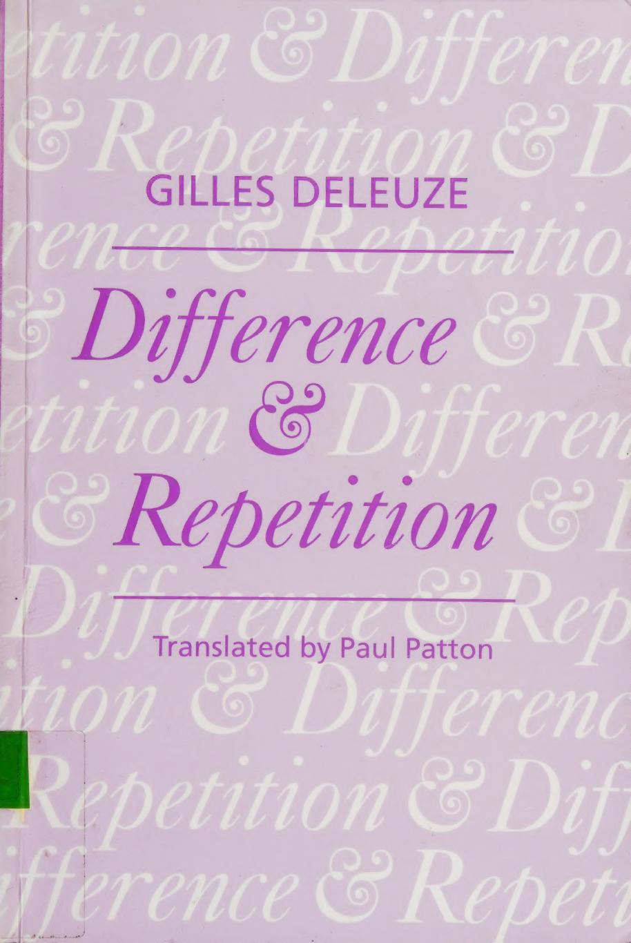 Difference And Repetition Gilles Deleuze Paul Patton