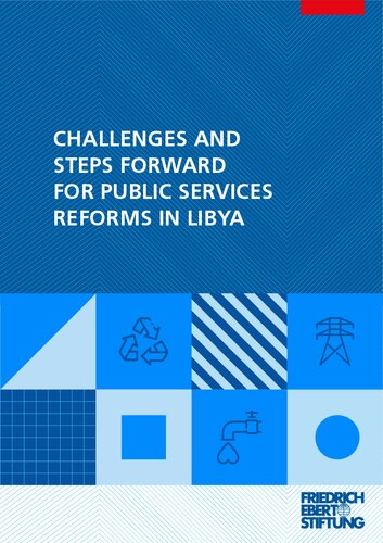 Challenges And Steps Forward For Public Services Reforms In Libya Mohamed Elmagbri Heba Alsheikh Lamis Ben Aiyad Rima Hamidan