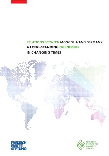 Relations Between Mongolia And Germany A Longstanding Friendship In Changing Times N Ariuntuya