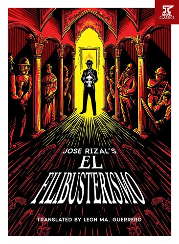 El Filibusterismo The Subversion Jose Rizal Translated By Leon Ma Guerrero