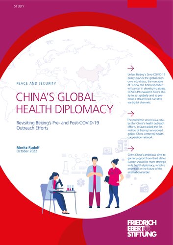 Chinas Global Health Diplomacy Revisiting Beijings Pre And Postcovid19 Outreach Efforts Moritz Rudolf