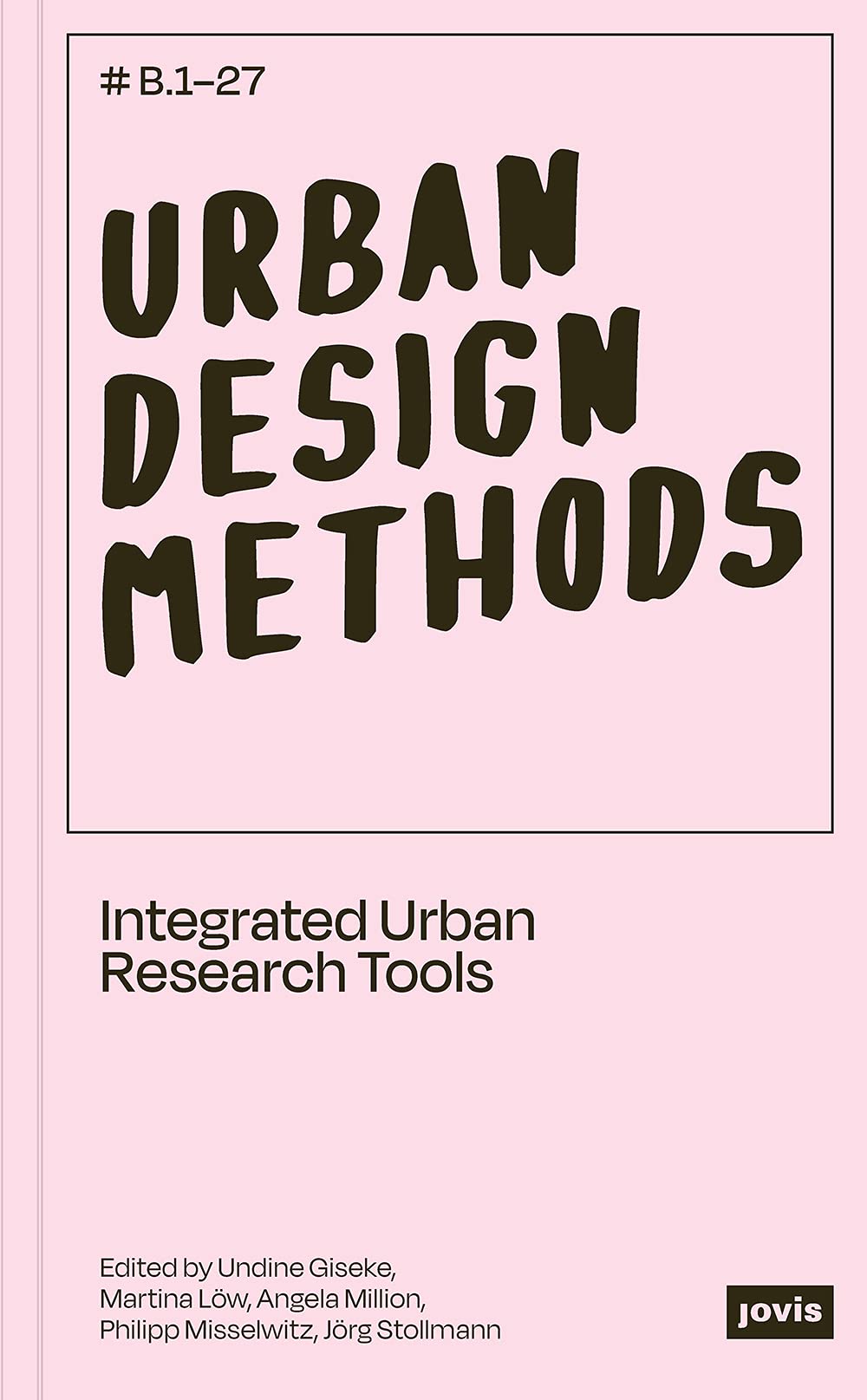 Urban Design Methods Martina Lw Angela Million Jrg Stollmann