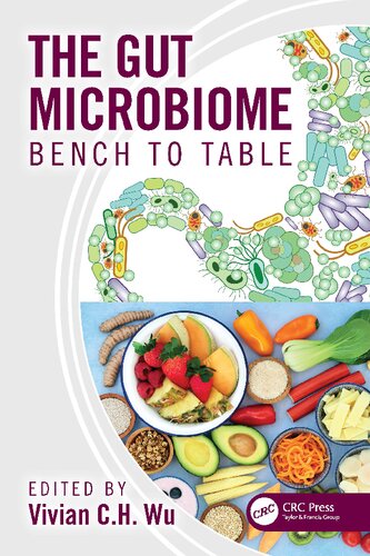 The Gut Microbiome Bench To Table 1st Edition Vivian C H Wu