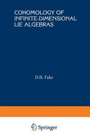 Cohomology Of Infinitedimensional Lie Algebras Db Fuks Translated From Russian By A B Sosinskii