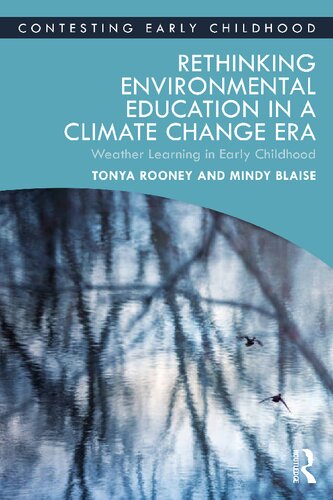 Rethinking Environmental Education In A Climate Change Era Weather Learning In Early Childhood Tonya Rooney