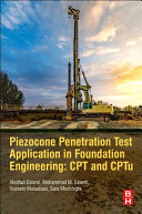 Piezocone Penetration And Cone Test Application In Foundation Engineering Cpt And Cptu Abolfazl Eslami Hossein Molaabasi Mohammad M Eslami Sara Moshfeghi
