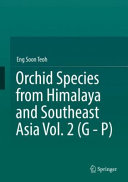 Orchid Species From Himalaya And Southeast Asia Vol 2 G P Eng Soon Teoh