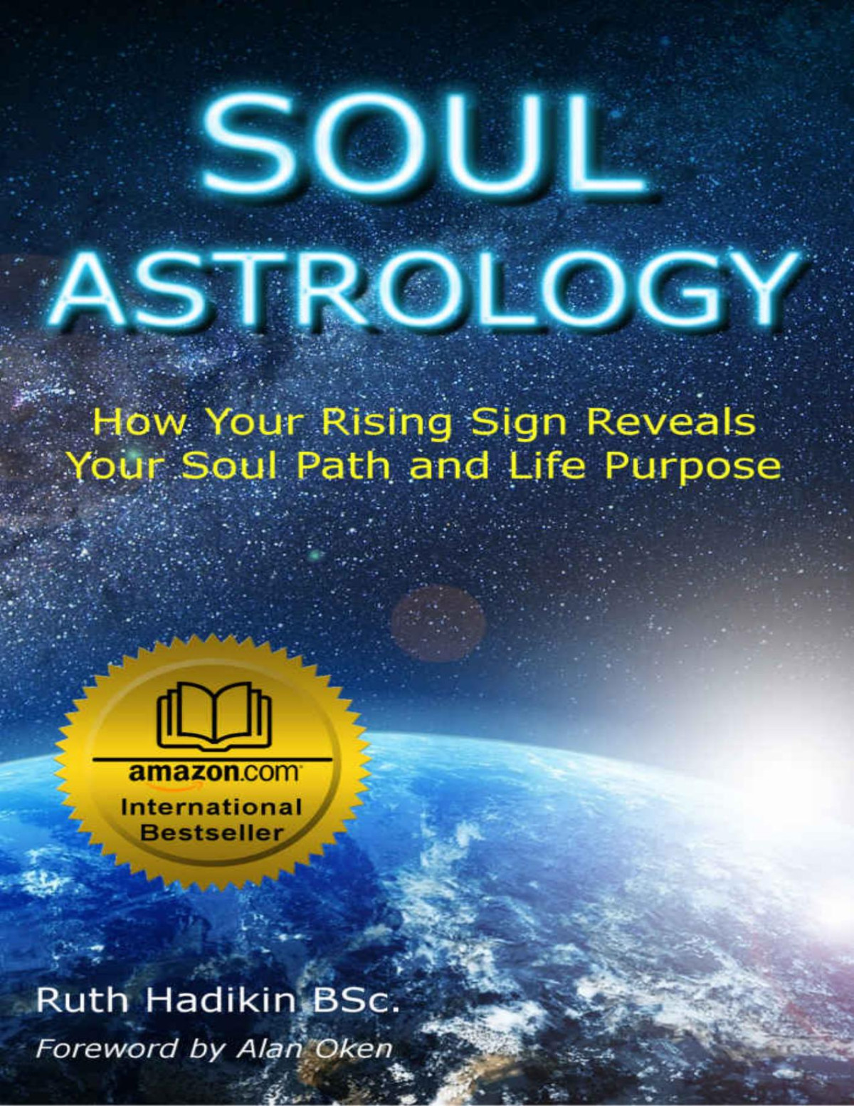 Soul Astrology How Your Rising Sign Reveals Your Soul Path And Life Purpose Ruth Hadikin