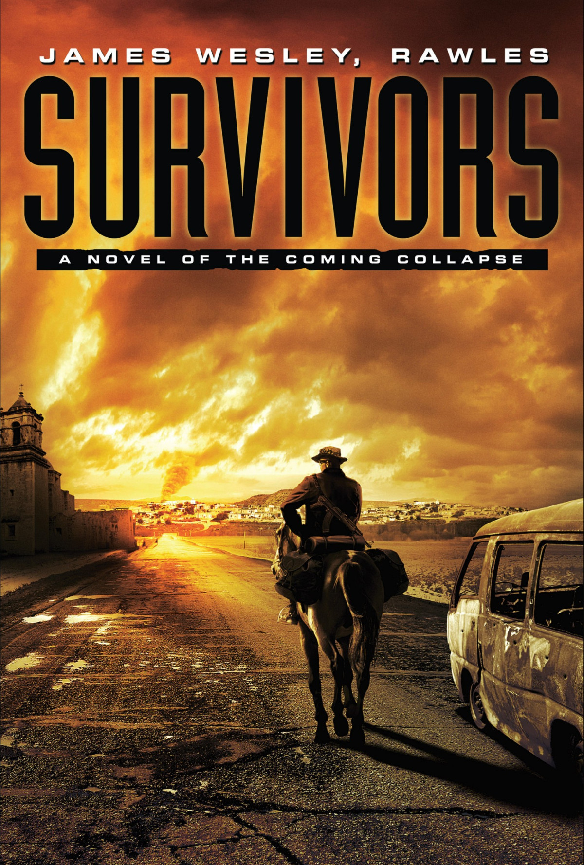 Survivors A Novel Of The Coming Collapse James Wesley Rawles