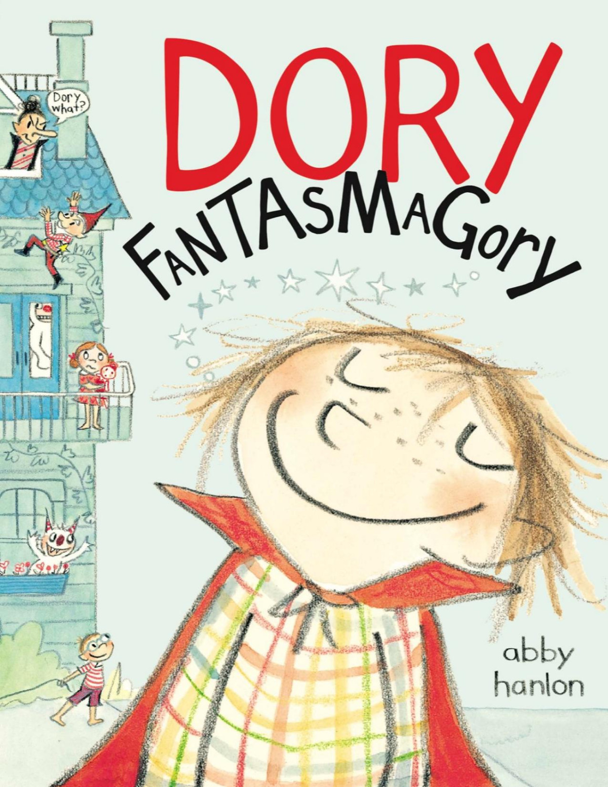 Dory Fantasmagory Abby Hanlon