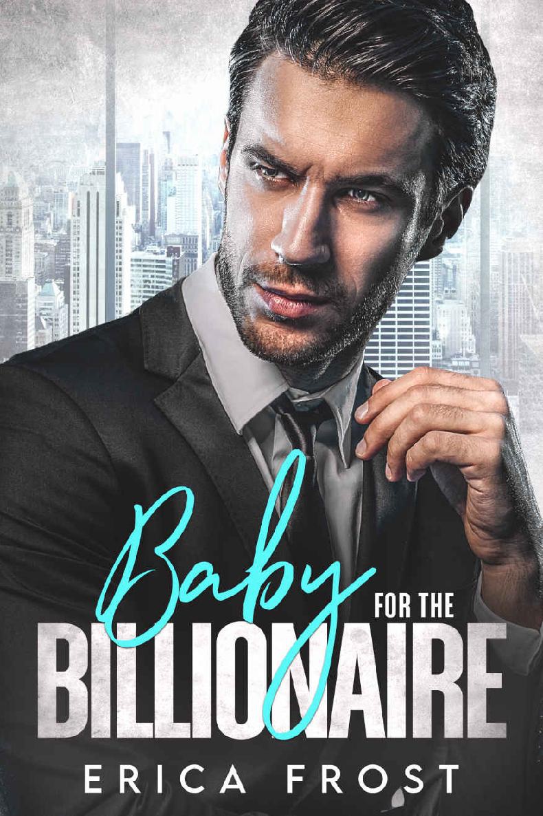 Baby For The Billionaire New Adult Second Chance Romance Erica Frost