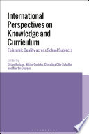 International Perspectives On Knowledge And Curriculum Epistemic Quality Across School Subjects 1st Edition Brian Hudson