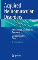 Acquired Neuromuscular Disorders Pathogenesis Diagnosis And Treatment 2nd 2nd Edition Corrado Angelini