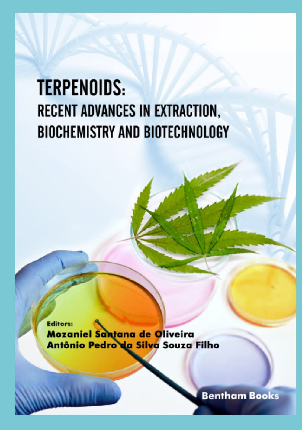 Terpenoids Recent Advances In Extraction Biochemistry And Biotechnology Mozaniel Oliveira