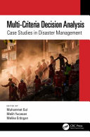 Multicriteria Decision Analysis Case Studies In Disaster Management Muhammet Gul Melih Yucesan Melike Erdogan