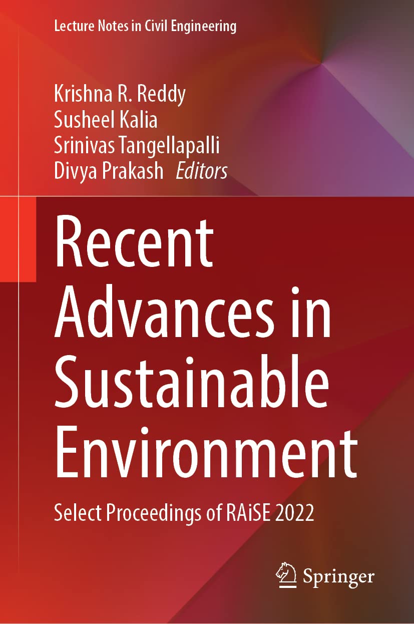 Recent Advances In Sustainable Environment Select Proceedings Of Raise 2022 Krishna R Reddy