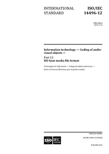 Isoiec 14496122015 Information Technology Coding Of Audiovisual Objects Part 12 Iso Base Media File Format 5th Edition Isoiec