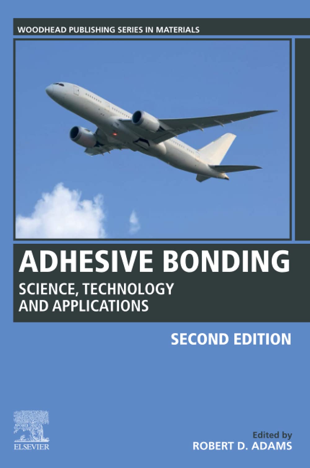 Adhesive Bonding Science Technology And Applications 2nd Edition Robert D Adams