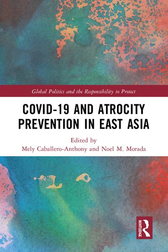 Covid19 And Atrocity Prevention In East Asia Mely Caballeroanthony