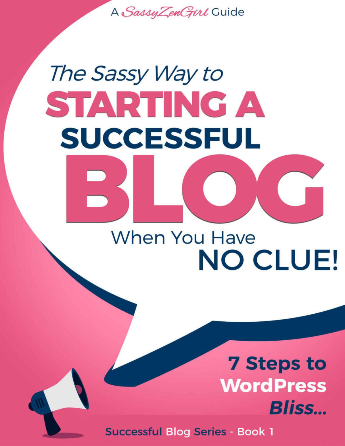 Starting A Successful Blog When You Have No Clue 7 Steps To Wordpress Bliss Beginner Internet Marketing Series Book 2 Gundi Gabrielle