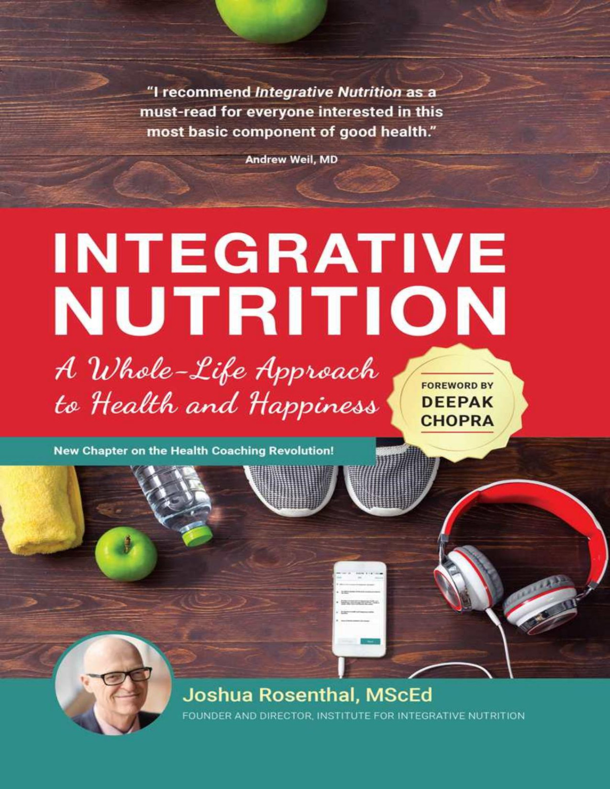 Integrative Nutrition A Wholelife Approach To Health And Happiness Joshua Rosenthal