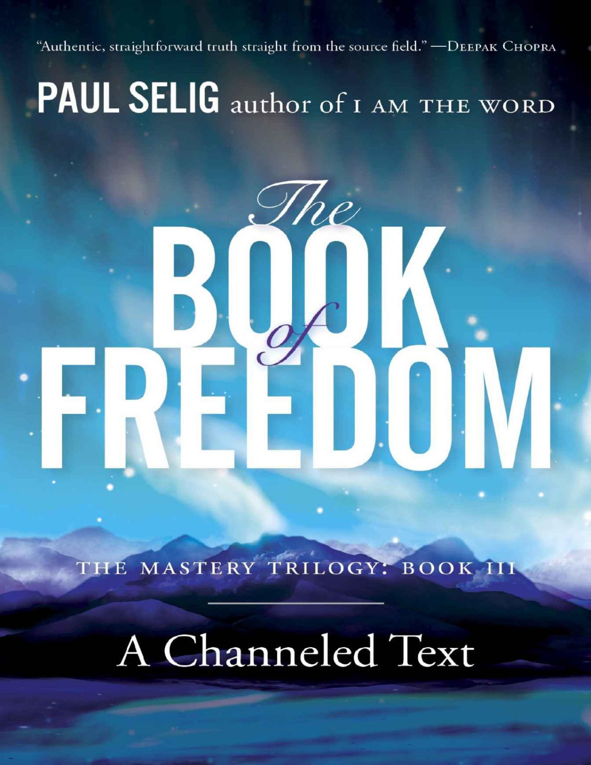 The Book Of Freedom Mastery Trilogypaul Selig Series Paul Selig