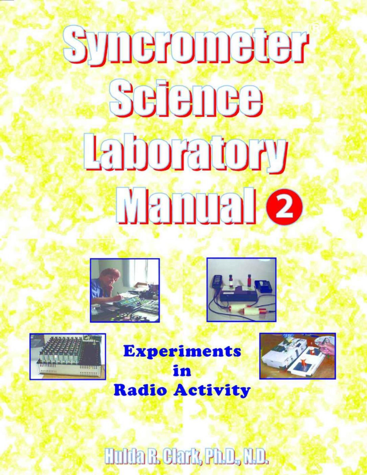 Syncrometer Science Laboratory Manual 2 Dr Hulda Regehr Clark