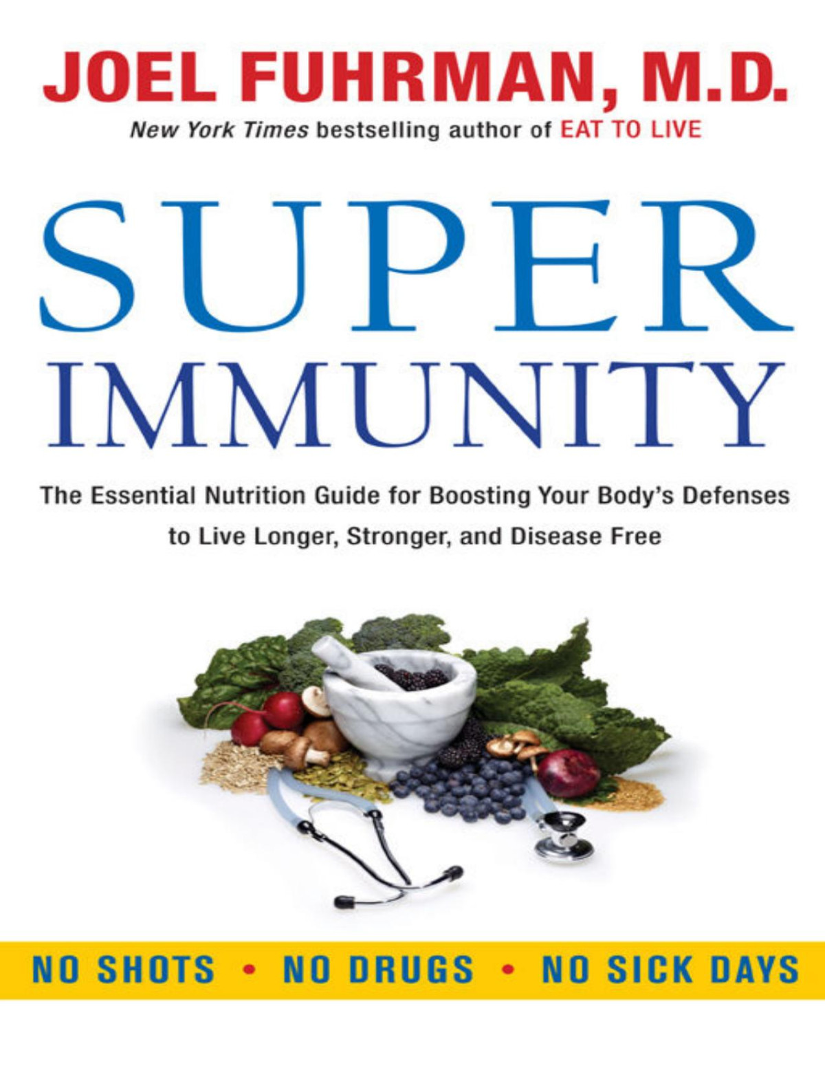 Super Immunity Joel Fuhrman