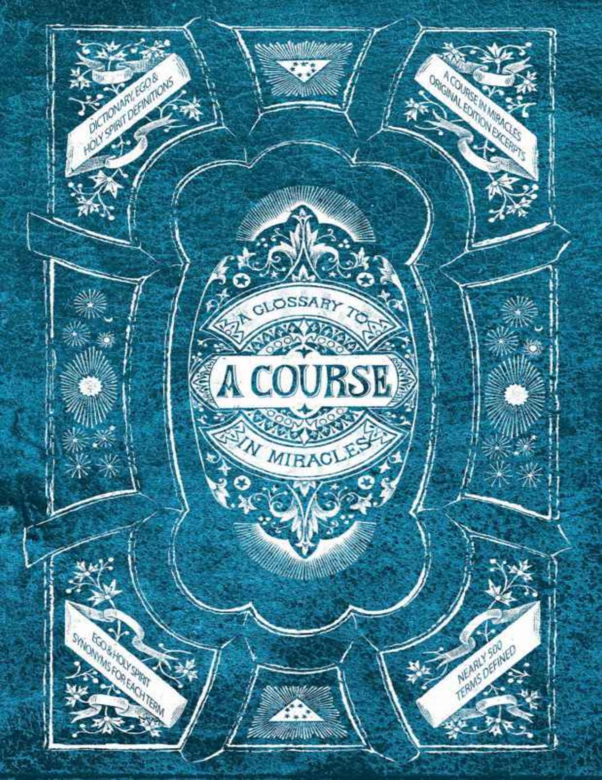 A Glossary To A Course In Miracles A Facilitator For Reading A Course In Miracles And Allowing Its Ideas To Become Your Reality C Know Becreate