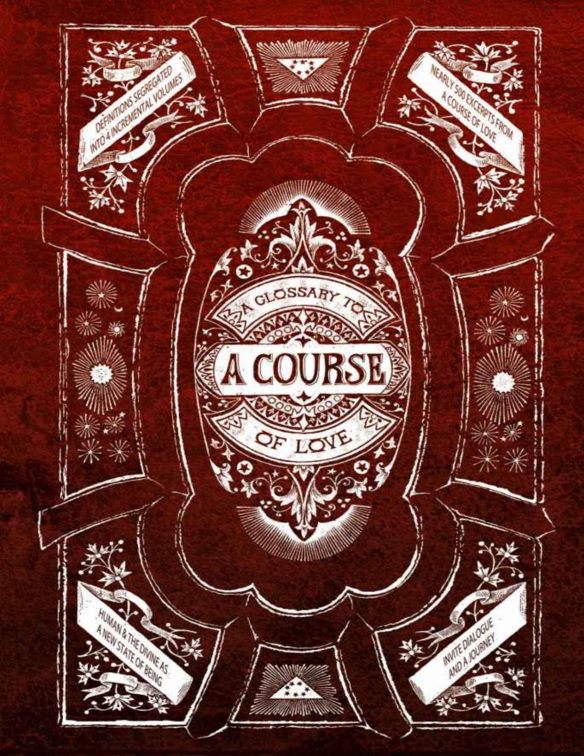 A Glossary To A Course Of Love A Facilitator For Reading A Course Of Love And Allowing Its Ideas To Become Your Reality C Know Becreate