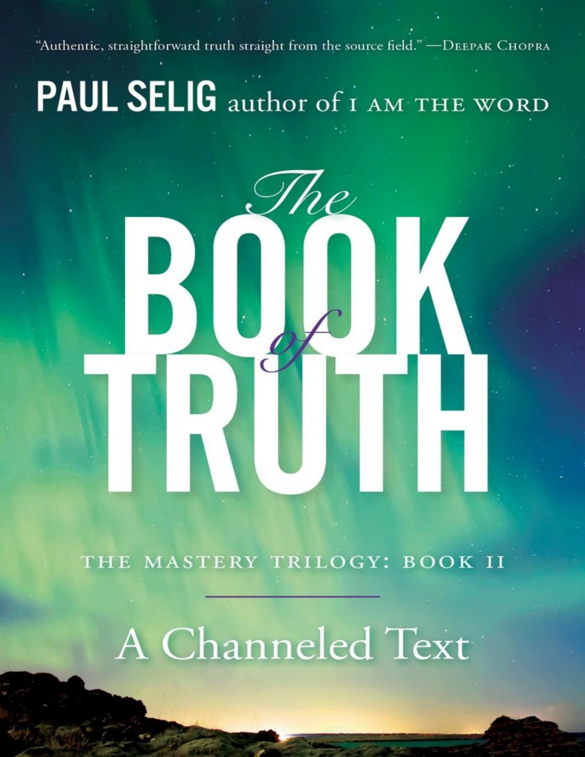 The Book Of Truth The Mastery Trilogy Book Ii Paul Selig