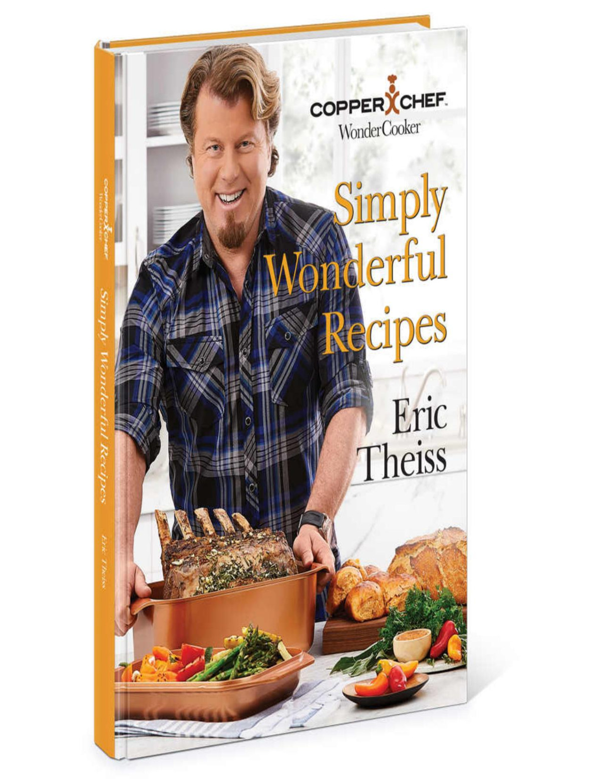 Copper Chef Wonder Cooker Cookbook 110 Mouthwatering Easytomake Recipes For The 14in1 Crockpot Steamer Fryer And Roasting Pan Wonder Cooker Eric Theiss