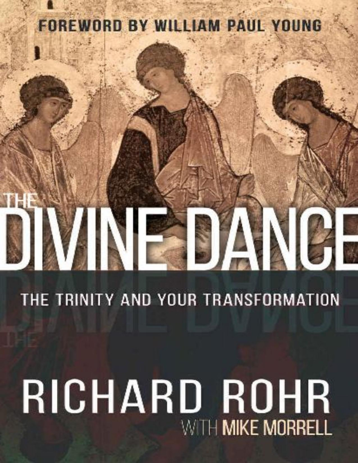 The Divine Dance The Trinity And Your Transformation Richard Rohr