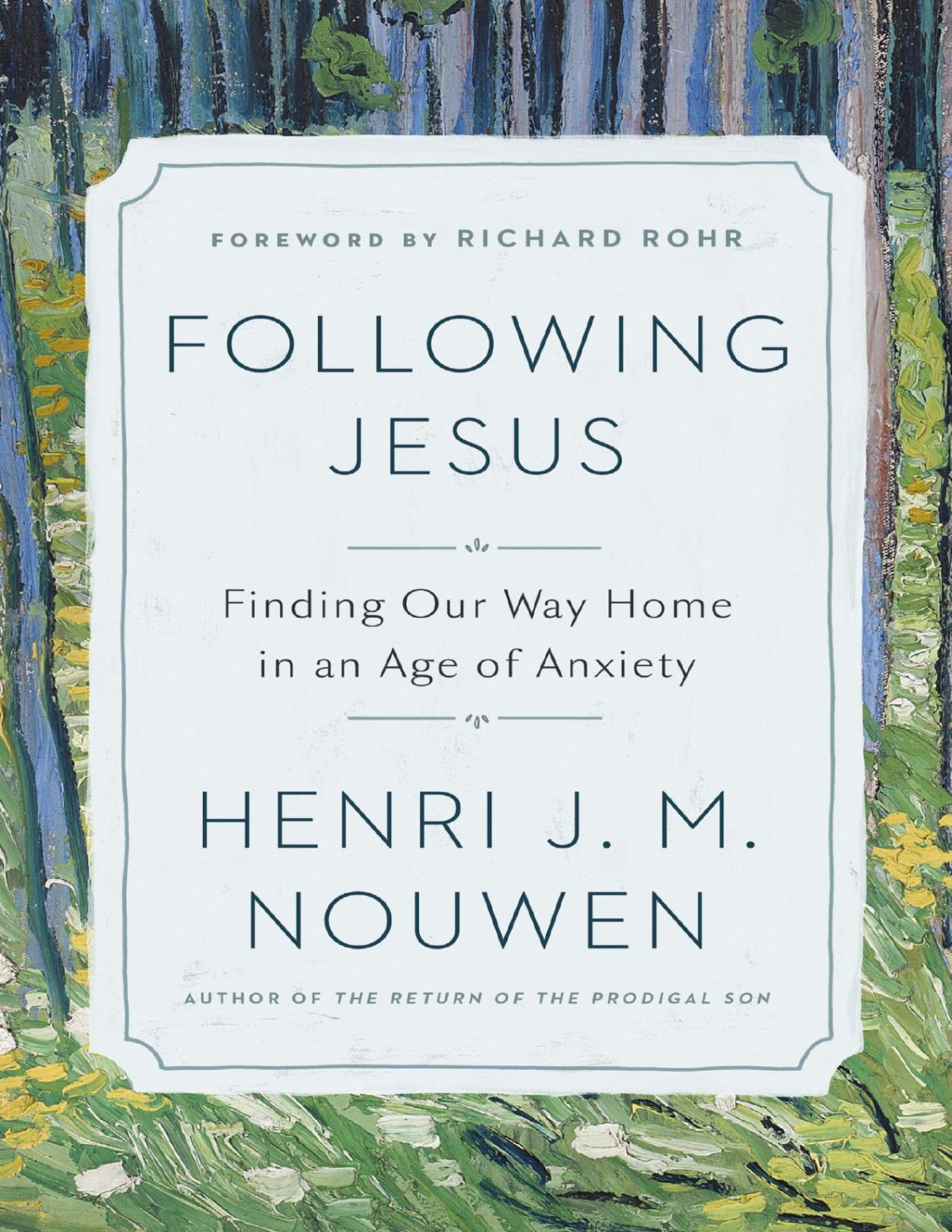 Following Jesus Henri J M Nouwen