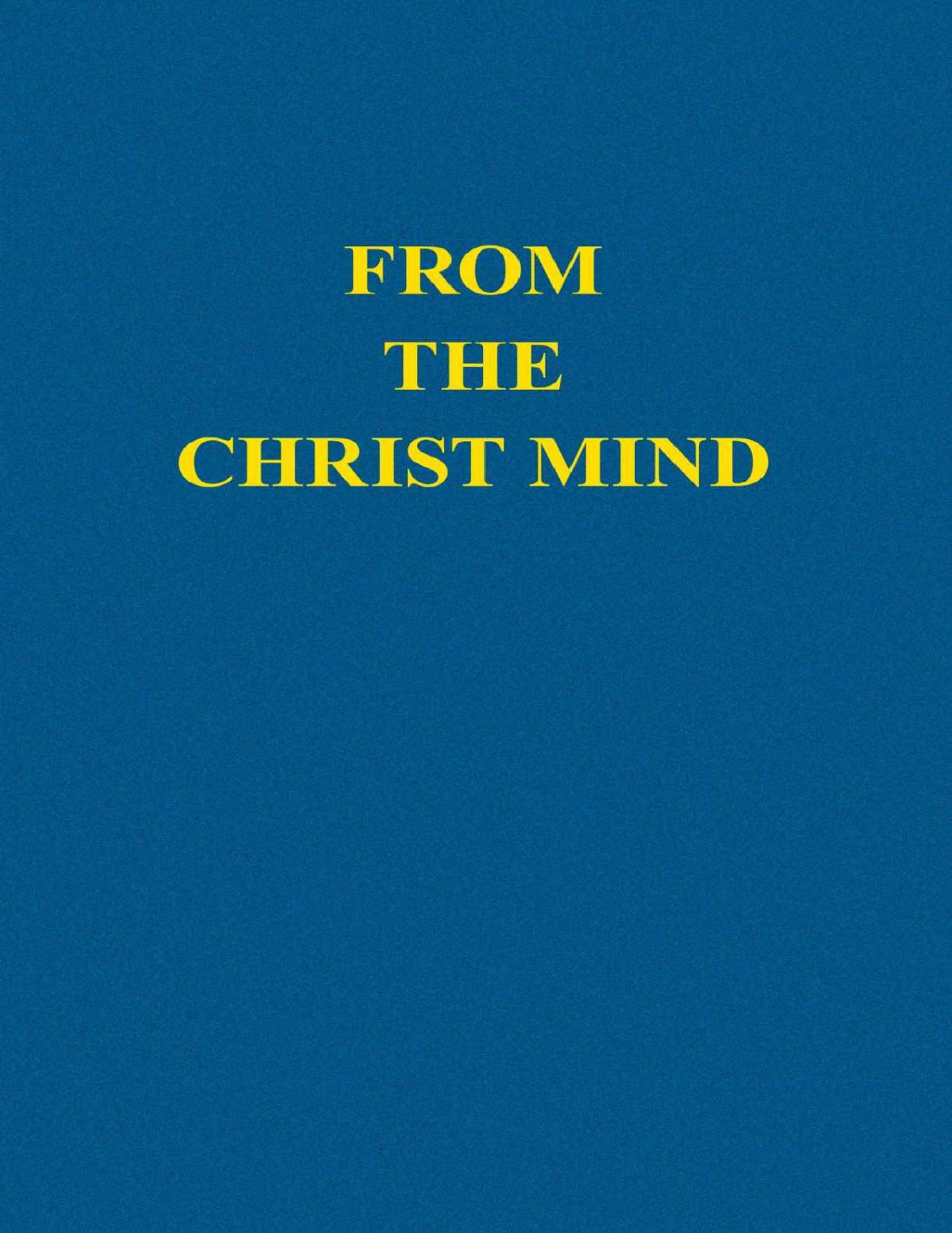 From The Christ Mind Jesus Of Nazareth Darrell Morley Price