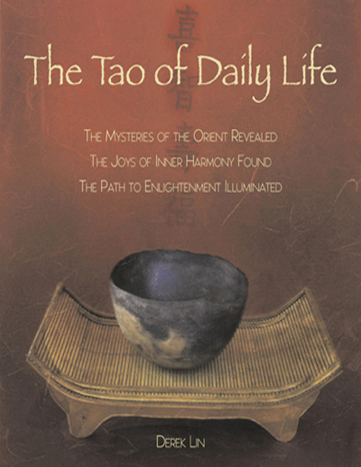 The Tao Of Daily Life Derek Lin